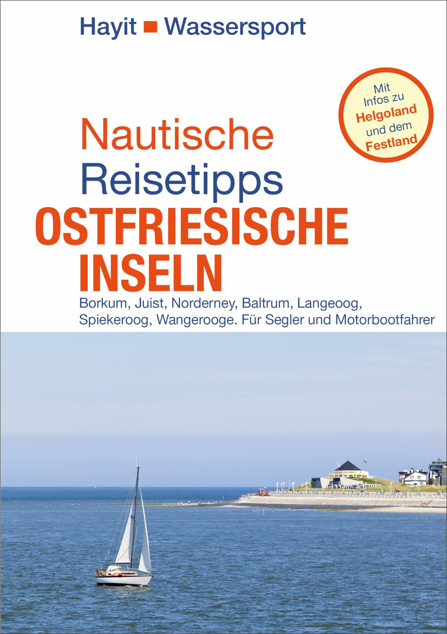 Nautische Reisetipps Ostfriesische Inseln mit Helgoland – Hayit-Shop