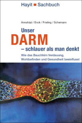 Unser Darm – schlauer als man denkt