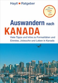 Auswandern nach Kanada - Hayit-Ratgeber